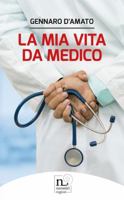 La mia vita da medico 8869503631 Book Cover