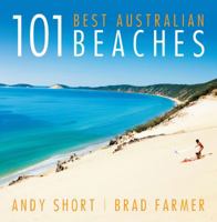 101 Best Australian Beaches 1742233228 Book Cover