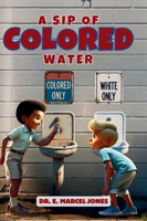 A Sip Of Colored Water B0DWJLP4C2 Book Cover
