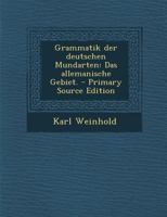 Grammatik der deutschen Mundarten von Karl Weinhold. 1246269376 Book Cover