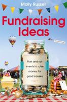 Fundraising Ideas: Plan and Run Events to Raise Money for Good Causes 0716023946 Book Cover