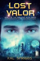 Lost Valor 1791687652 Book Cover