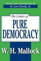 The Limits of Pure Democracy 1410211339 Book Cover