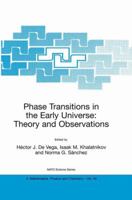 Phase Transitions in the Early Universe: Theory and Observations (NATO Science Series II: Mathematics, Physics & Chemistry) 1402000561 Book Cover