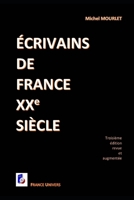 Écrivains de France XXe siècle: Troisième édition augmentée 291443734X Book Cover