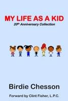 My Life As a Kid - Talk to Me Series: 20th Year Anniversary Collection 0999283790 Book Cover