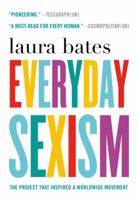 Everyday Sexism 1250100186 Book Cover