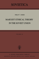 Marxist Ethical Theory in the Soviet Union (Sovietica) 9027709270 Book Cover