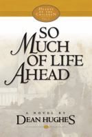 So Much of Life Ahead 1606411764 Book Cover