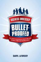 Business Ownership Bulletproofed 0646910620 Book Cover
