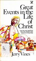 Great events in the life of Christ 0882077767 Book Cover