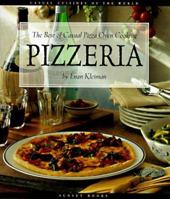 Pizzeria: The Best of Casual Pizza Oven Cooking (Casual Cuisines of the World) 0376020431 Book Cover