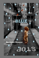 Blue: A Coming of Age Story 1540389391 Book Cover