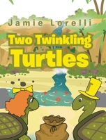 Two Twinkling Turtles B0C2FWYSHQ Book Cover