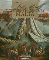 Daily Life in Eighteenth-Century Malta 9993273279 Book Cover