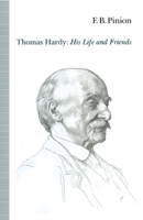 Thomas Hardy: His Life and Friends 1349114286 Book Cover