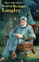 Reading Michael Longley 1852246839 Book Cover