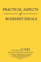 Practical Aspects of Buddhist Ideals 1452080275 Book Cover