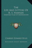 The Life and Letters of R. S. Hawker: 1017382980 Book Cover