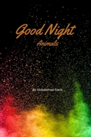 Good Night Animals B0BW2X9343 Book Cover