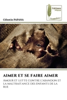 Aimer Et Se Faire Aimer (French Edition) 6209483143 Book Cover