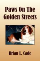 Paws on the Golden Streets 1436368707 Book Cover
