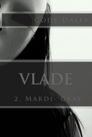 Vlade: 2. Mardi-gras 1518710697 Book Cover