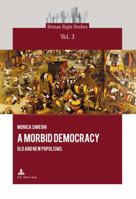 A Morbid Democracy: Old and New Populisms 2875742337 Book Cover