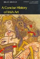 A Concise History of Irish Art B0026QWM7A Book Cover
