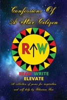 Confessions of A Star Citizen: Read Write Elevate B0BJH5RRXR Book Cover