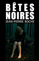 Bêtes noires (French Edition) B0FTFV6DCX Book Cover