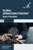 Global Operations Strategy: Basic Principles 1787151328 Book Cover