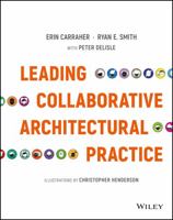 Leading Collaborative Architectural Practice 1119169240 Book Cover