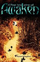 Awaken: The Witches, The Spell Book, and The Magic Tree 1463646852 Book Cover