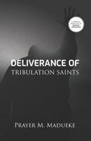 Deliverance of Tribulation Saints (Book of Revelation 1793208743 Book Cover