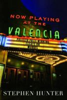 Now Playing At The Valencia: Pulitzer Prize-Winning Essays On Movies 0743261259 Book Cover