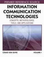 Information Communication Technologies: Concepts, Methodologies, Tools and Applications 159904949X Book Cover