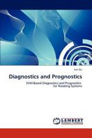 Diagnostics and Prognostics 3847307436 Book Cover
