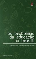 OS Problemas Da Educacao No Brasil: Diagnosticos E Propostas de Solucao 1540434400 Book Cover