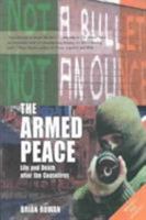 The Armed Peace: Life and Death after the Ceasefires 1840187549 Book Cover