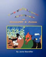 The Thrilling Adventures of Roleafeo and Jazzie 1466270454 Book Cover