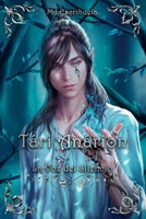 Tári Anárion: La Voz del Silencio (EDICIÓN ESTÁNDAR) (Spanish Edition) B093B8HFN8 Book Cover