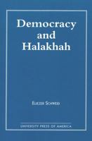 Democracy and the Halakhah 0819194301 Book Cover