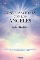 Conversaciones con los �ngeles 8413862817 Book Cover