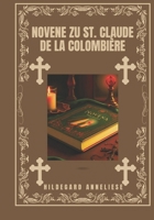 Novene zu St. Claude de la Colombière (German Edition) B0DXD37R6J Book Cover