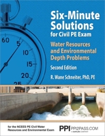Six-Minute Solutions for Civil PE Exam Water Resources and Environmental Depth Problems 1591264820 Book Cover