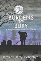 Burdens to Bury 1771806117 Book Cover