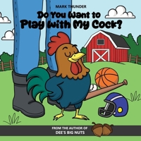 Do You Want to Play with My Cock? B0F7R9265Y Book Cover