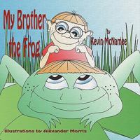 My Brother the Frog 1616331593 Book Cover