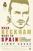 When Beckham Went to Spain 0718147472 Book Cover